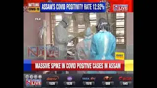 Assam reports nearly 8000 fresh Covid cases in last 24 hours