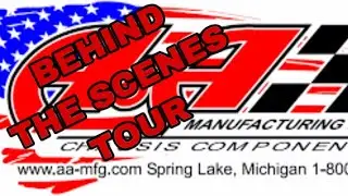 AA MANUFACTURING BEHIND THE SCENES