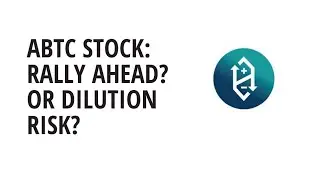 ABTC Stock: Can It Retest $14.52?
