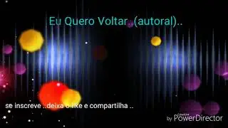 Eu Quero voltar (autoral) ..[danielbarros]