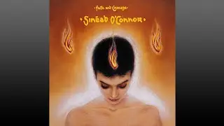 Sin&eacute;ad O'Connor ▶ Faith and Courage (Full Album)