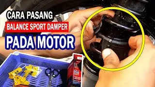 TUTORIAL Full Cara Pasang BALANCE Sport Damper Motor. by : CV Aulia Pratama