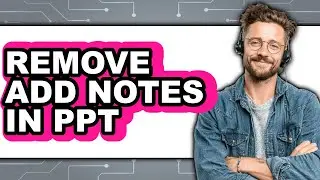 How to Remove Add Notes in Ppt (updated)