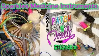 patch 'n' doodle with Damon Soule ep #3/ Sparkles medicine instruments