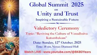 LIVE: Valedictory Ceremony | Global Summit 2025 on Unity & Trust | 12/10/2025, 10 AM