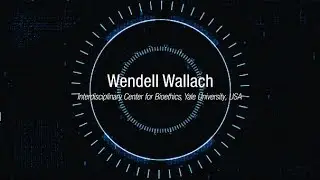 Wendell Wallach on Technology, Values and Policy