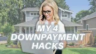 4 Down Payment Hacks to Buy A Home | Best Mortgage Lender