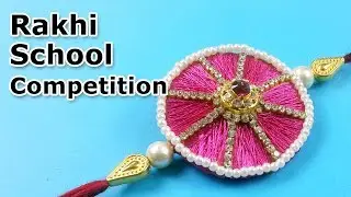 Rakhi Making for School Competition | Rakhi Making for Kids | Easy Rakhi 2019 | StylEnrich