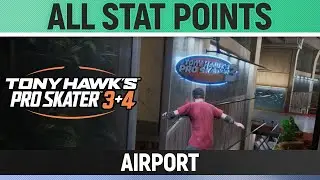 Tony Hawk's Pro Skater 3+4 - Airport - All 4/4 Stat Point Locations