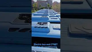 Electric bus and CTNET evbus air conditioning#evbus #automobile #autoparts #airconditioner #ebus