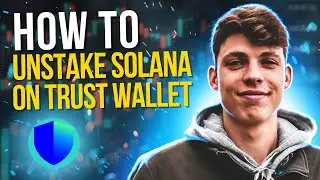 How to Unstake Solana on Trust Wallet