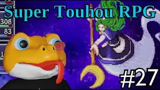 [Super Touhou RPG] #27 Secret Boss (Mima lol)