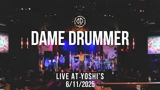 Dame Drummer Performs Live At Yoshi's in Oakland California 6/11/2025