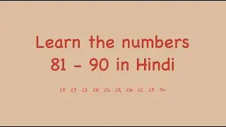 81 - 90 Numbers in Hindi and English | Kids Hindi Learning -  Numbers