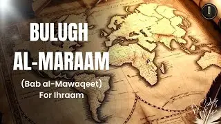 (Ihraam kay Miqaat ka Bayaan)-Hadith 590-591