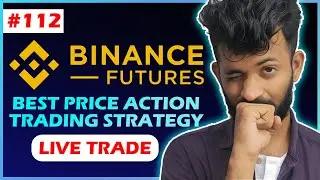 Best Binance Futures trading Strategy | Price Action |  Cryptocurrency Malayalam ❤️ | Wall Street 🔥