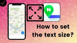How to set the text size on Naver Map?