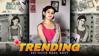 500 Note Effects Trending Reels Editing Tutorial | Instagram Trending Reels Editing | VN Editing App