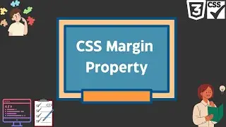 CSS TUTORIAL : CSS MARGIN PROPERTY || 2024