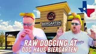 Raw Dogging at Dog Haus Biergarten in Richardson, TX