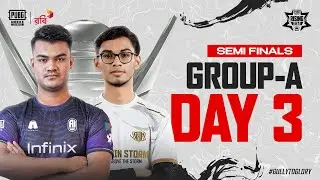 2025 PMRS BD | সেমি ফাইনাল | গ্রুপ A । ৩য় দিন | পাবজি মোবাইল বাংলাদেশ
