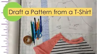 Drafting a Pattern from a T-shirt