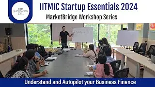 Understand and Autopilot your Business Finance! - IITMIC Startup Essentials&nbsp;2024&nbsp;-&nbsp;13&nbsp;June