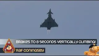 STRAIGHT UP FROM BRAKES TO 8 SECONDS CLIMBING VERTICALLY EUROFIGHTER TYPHOON POWER &bull; RAF CONINGSBY