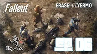 &Eacute;rase una vez en el Yermo ep. 006 | Fallout - RPG  | Potionless |