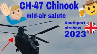 RAF Chinook mid air salute at Southport Airshow 2023 (4K UHD) (CH-47 Chinook)