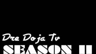 Dre Doja Season II
