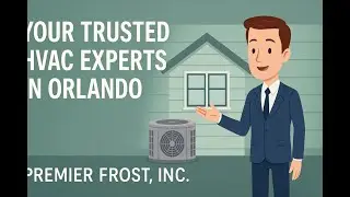 Your Trusted HVAC Experts in Orlando | Premier Frost, Inc.