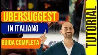 UBERSUGGEST - Tutorial  in ITALIANO