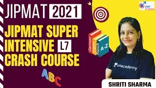 JIPMAT Super Intensive Crash Course l L7 l Verbal Ability l JIPMAT 2021 l CAT Funda l Shriti Sharma