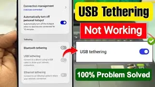 Fix USB Tethering Not Working Only Charging | USB Tethering Not Working In Android | USB Tethering