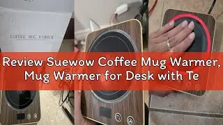 Review Suewow Coffee Mug Warmer, Mug Warmer for Desk with Temperature Display, Smart Mug Warmer with