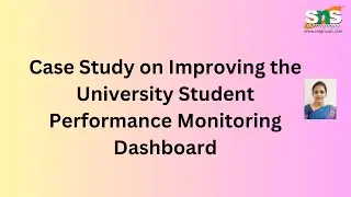 Case Study on Improving the University Student Performance | DV | SNS Institutions