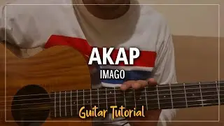 Akap - Imago | Guitar Tutorial with plucking and strumming pattern