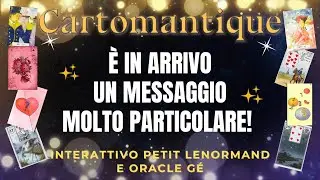 QUALCUNO STA PER INVIARTI UN MESSAGGIO MOLTO PARTICOLARE!🔮 Interattivo Petit Lenormand e Tarocchi 🌟
