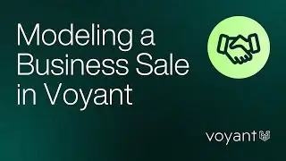 Modeling a Business Sale in Voyant | Lump Sum vs. Phased Transfer