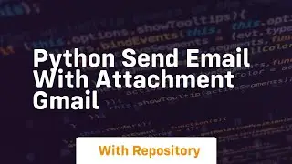 python send email with attachment gmail