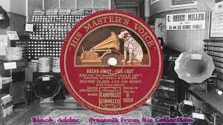 George Olsen & His Musicv Fran Frey - Break Away(1929)