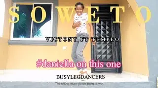 victony ft Tempeo ft BUSYLEGDANCERS(Soweto)