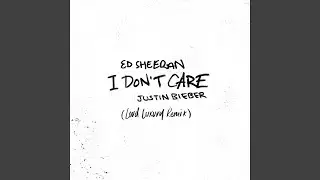 I Don't Care (Loud Luxury Remix)