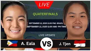 Eala vs Tjen | S&atilde;o Paulo Open 2025 Women&rsquo;s Singles | Quarterfinals Schedule Update