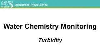 Water Chemistry Monitoring: Turbidity