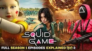 Khel Jo Zindagi Aur Maut Ka Faisla Kare | Squid Game Season 1 Explained in Hindi |  Full Story
