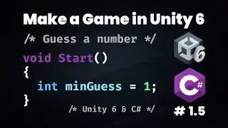 Unity 6 & C# | Variables Mastery + Data Types + String Concatenation | Guess a Number Game-5