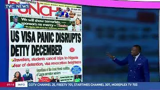 Tvc Newspaper Review: US Visa Panic Disrupts Detty December