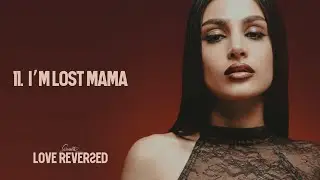 11. BRUNETTE -  I'M LOST MAMA (Official Audio)